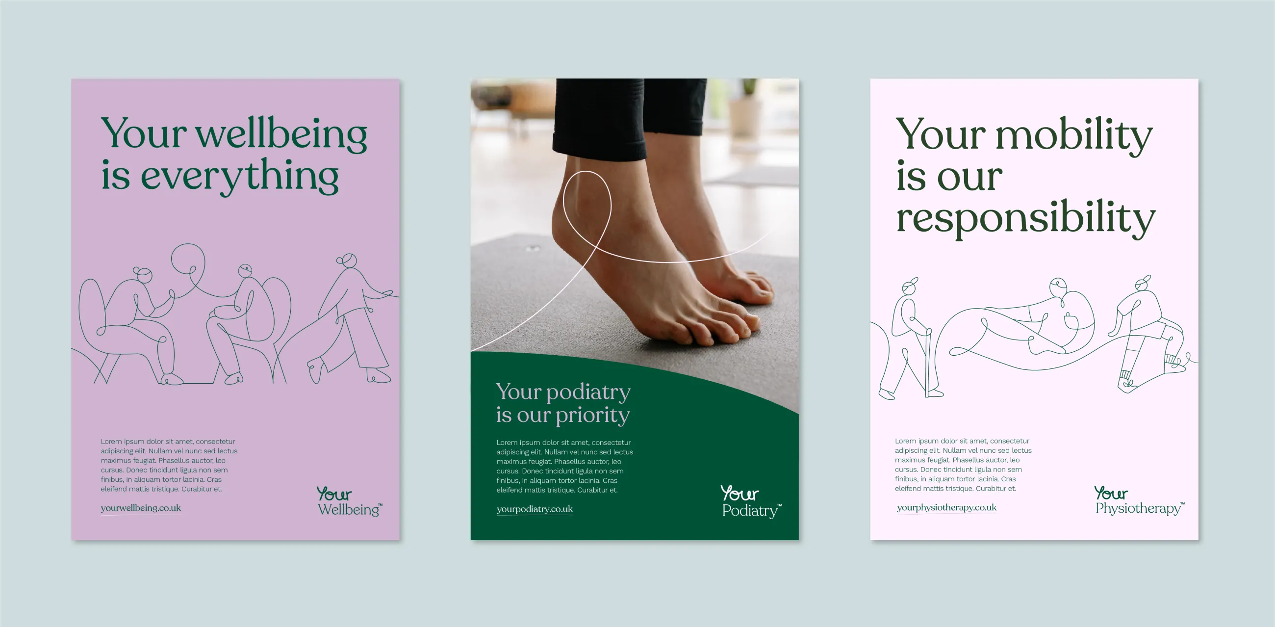 Set of three posters for sister brands Your Wellbeing (caption: Your wellbeing is everything), Your Podiatry (caption: Your podiatry is our priority) and Your Physiotherapy (Caption: Your mobility is our responsibility)